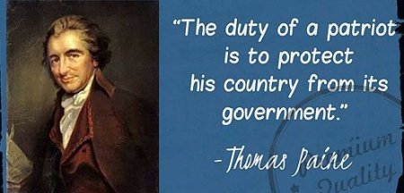 Tom Paine didn't say that. Ed Abbey said it.