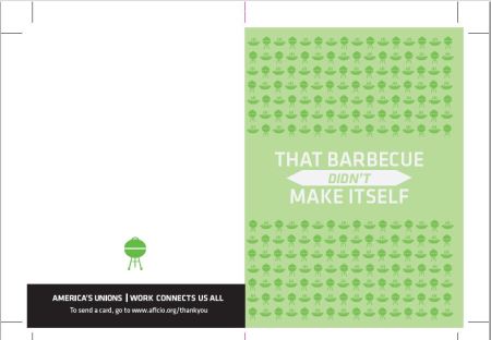 Sample Labor Day Thank-you card from AFL-CIO, "That barbecue didn't make itself." 